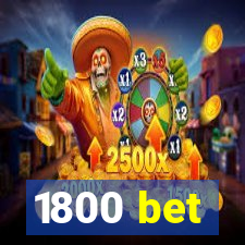 1800 bet